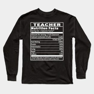 Teacher Nutrition Facts Funny T-Shirt 5 Colors Long Sleeve T-Shirt